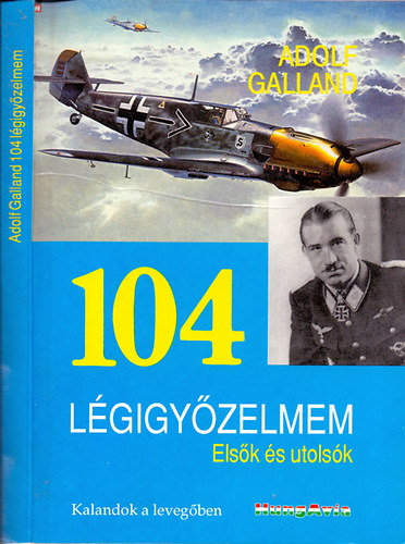 104 l�gigy�zelmem - Els�k �s utols�k