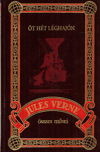 Jules Verne - t ht lghajn (Jules Verne sszes mvei 70.)