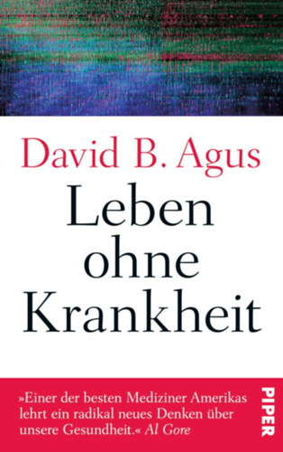 David B. Agus - Leben ohne Krankheit ("A betegségek kora lejárt" német nyelven)