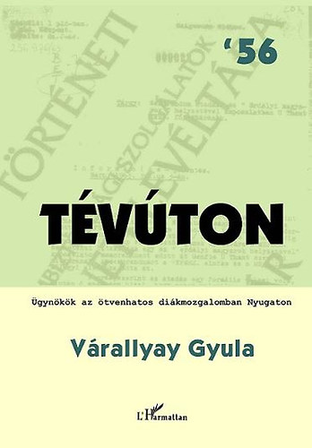 Tvton - gynkk az tvenhatos dikmozgalomban Nyugaton