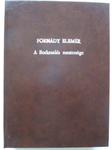 A borkezel�s mesters�ge