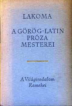 Lakoma: A grg-latin prza mesterei