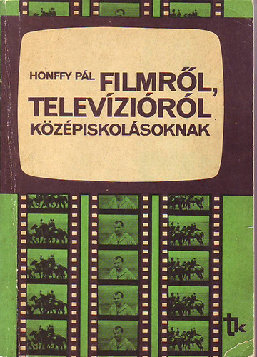 Filmrl, televzirl kzpiskolsoknak