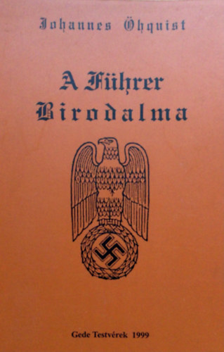 Johannes �hquist - A F�hrer birodalma