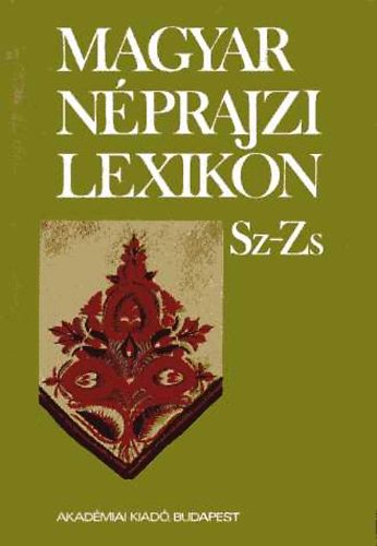 Magyar nprajzi lexikon V. (sz-zs)