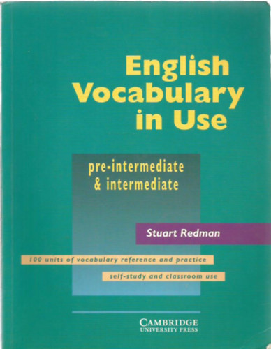 English Vocabulary in Use - pre-intermediate, intermediate