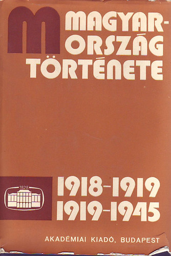 Magyarorszg trtnete 1918-1919, 1919-1945 I-II.