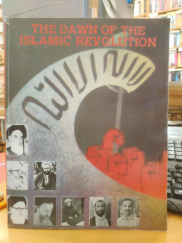 The Dawn of the Islamic Revolution