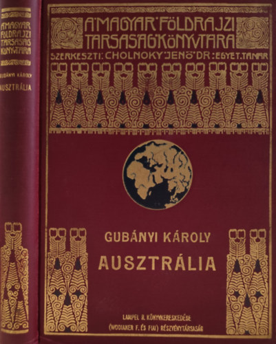 Ausztr�lia (A Magyar F�ldrajzi T�rsas�g K�nyvt�ra)