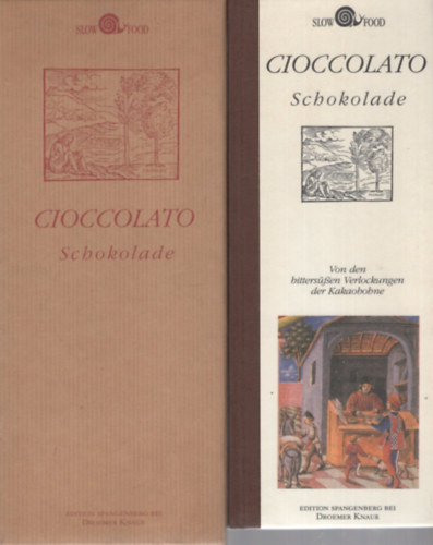 Marco Menabuoni - Cioccolato, Schokolade : von den bittersen Verlockungen der Kakaobohne