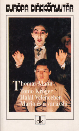 Tonio Krger - Hall Velencben - Mario s a varzsl
