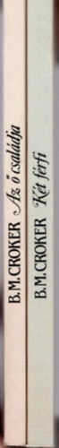 2 db B. M. Croker romantikus regny: Kt frfi + Az  csaldja