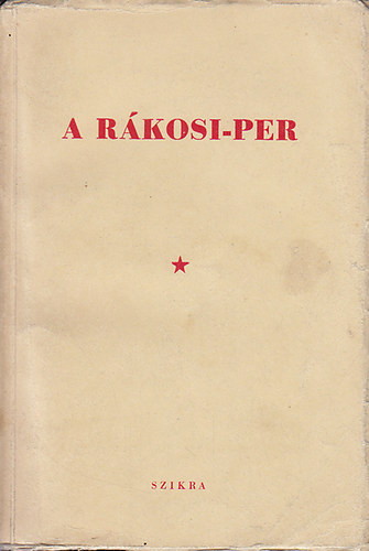 Szikra - A Rkosi-per