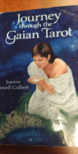 Joanna Powell Colbert - Journey through the Gaian Tarot