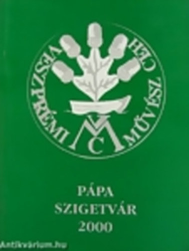 Ppa, Szigetvr 2000 (Veszprmi Mvsz Ch)