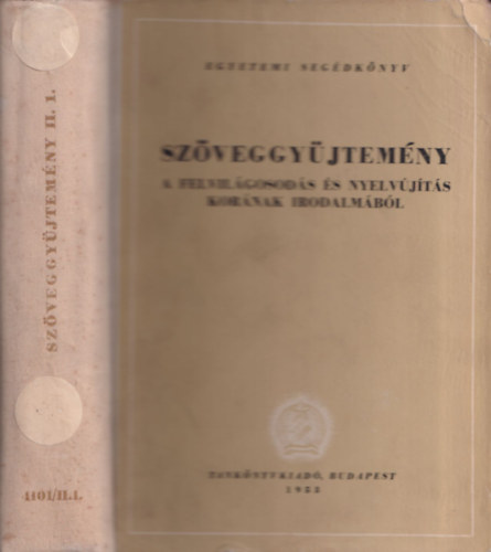 Szveggyjtemny a felvilgosods s nyelvjts kornak irodalmbl II. ktet 1. rsz