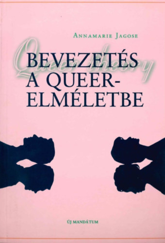 Bevezets a Queer-elmletbe