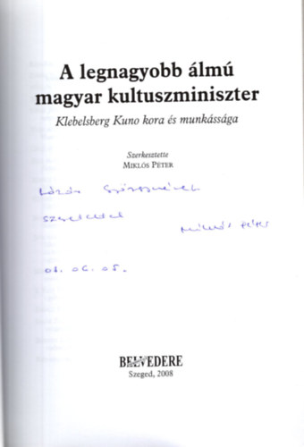 A legnagyobb �lm� magyar kultuszminiszter