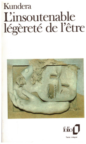 Kundera - L'insoutenable l�g�ret� de l'etre