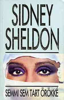 Sidney Sheldon - Semmi sem tart rkk