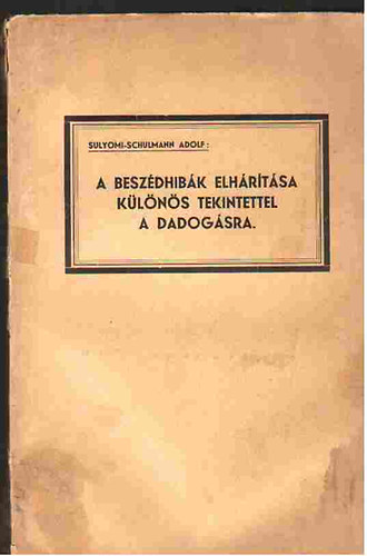 A beszdhibk elhrtsa klns tekintettel a dadogsra