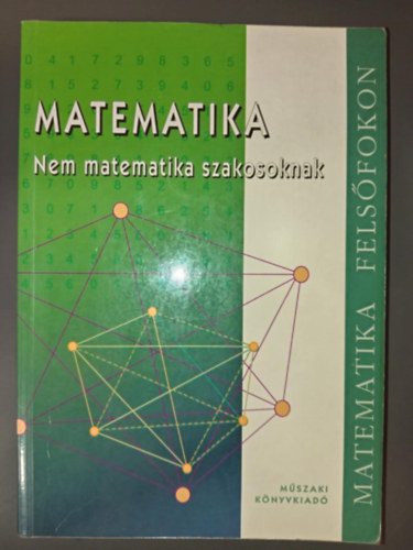 Matematika nem matematika szakosoknak - Matematika felsfokon (MK 00261)