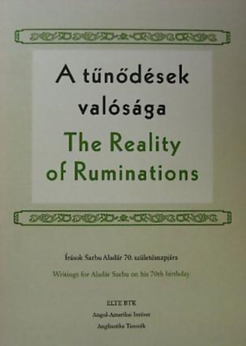 A tndsek valsga - The Reality of Ruminations - rsok Sarbu Aladr 70. szletsnapjra - Dediklt!