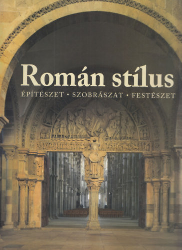 Romn stlus - ptszet - Szobrszat - Festszet