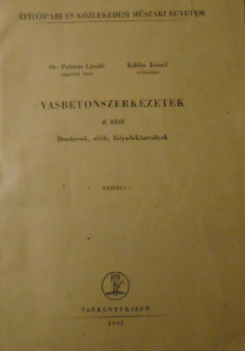 Vasbetonszerkezetek II. rsz (Bunkerok, silk, folyadktartlyok)