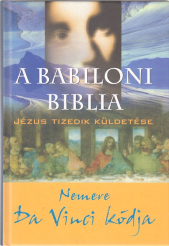 A babiloni Biblia - Jzus tizedik kldetse