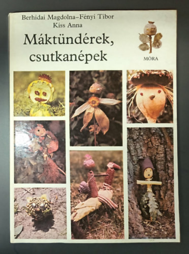 M�kt�nd�rek, csutkan�pek