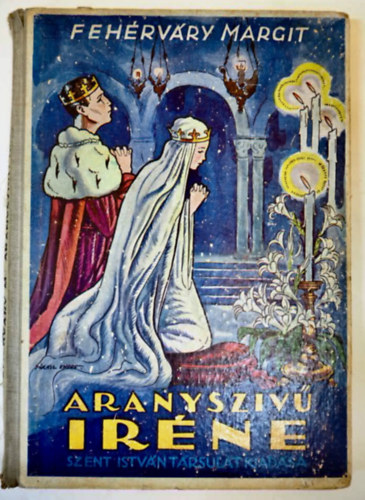 Fehrvry Margit - Aranyszv Irne