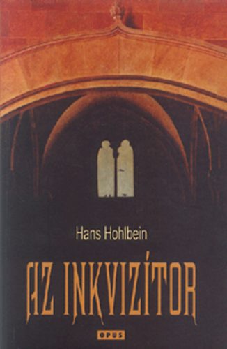 Hans Hohlbein - Az inkviztor