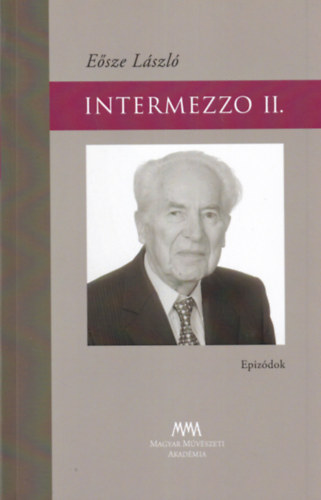 E�sze L�szl� - Intermezzo II. Epiz�dok