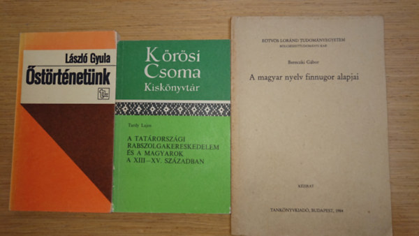3 fontos k�nyv a magyarok korai t�rt�nelm�r�l: �str�t�net�nk, A magyar nyelv finnugor alapjai, A tat�rorsz�gi rabszolgakereskedelem �s a magyarok XIII-XV. sz�zadban