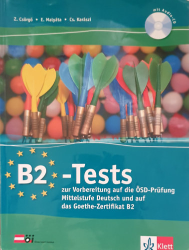 B2 - Tests zur Vorbereitung auf die SD-Prfung - Mittelstufe Deutsch und auf das Goethe -Zertifikat B2