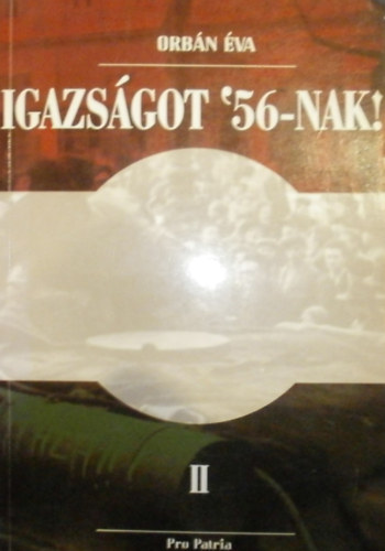 Orbn va - Igazsgot '56-nak! II.