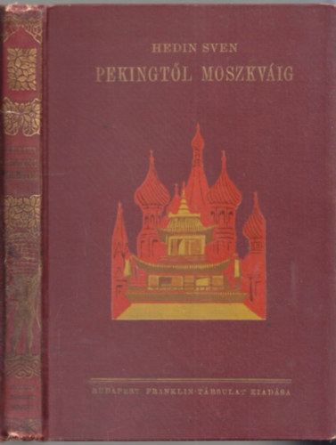 Pekingtl Moszkvig (Atlaszos ktsvltozat)