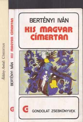 2db heraldika - Bertnyi Ivn: Kis magyar cmertan + ldsy Antal: Cmertan