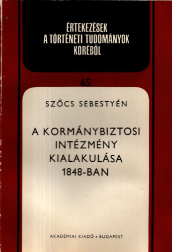 A kormnybiztosi intzmny kialakulsa 1848-ban