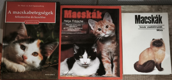 3db macsk�kkal kapcsolatos ismeretterjeszt� m� - A macskabetegs�gek felismer�se �s kezel�se, Macsk�k-Hasznos tudnival�k v�s�rl�sr�l, gondoz�sr�l, t�pl�l�sr�l, betegs�gekr�l, B�v�r zsebk�nyvek-Macsk�k
