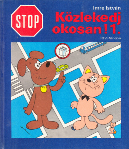 STOP! Kzlekedj okosan! 1.