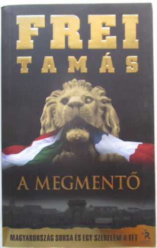 Frei Tam�s - A megment�