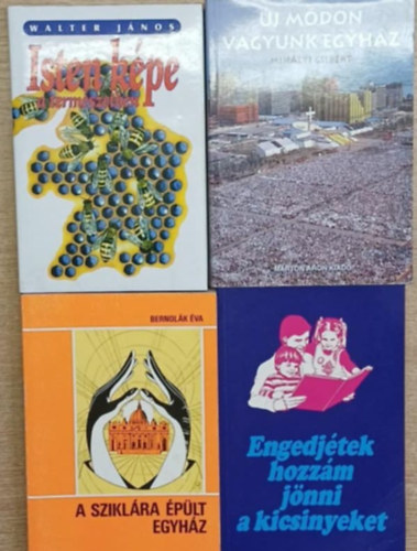 4 db vall�si t�m�j� k�tet: Isten k�pe a term�szetben - �j m�don vagyunk egyh�z - A szik�ra �p�lt egyh�z - Engedj�tek hozz�m j�nni a kicsinyeket