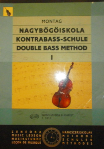 Montag Lajos - Nagyb�g�iskola I. - Kontrabass-Schule /Double bass method