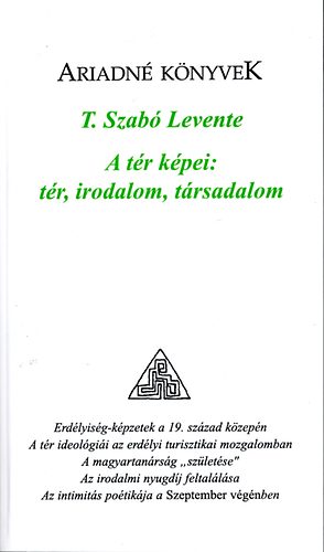 T. Szab Levente - A tr kpei: tr, irodalom, trsadalom