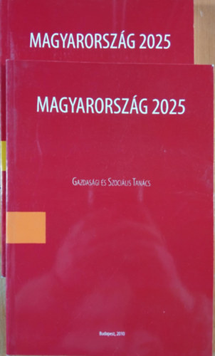 Magyarorszg 2025  I-II. - Gazdasgi s Szocilis Tancs