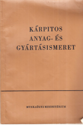 Krpitos anyag- s gyrtsismeret