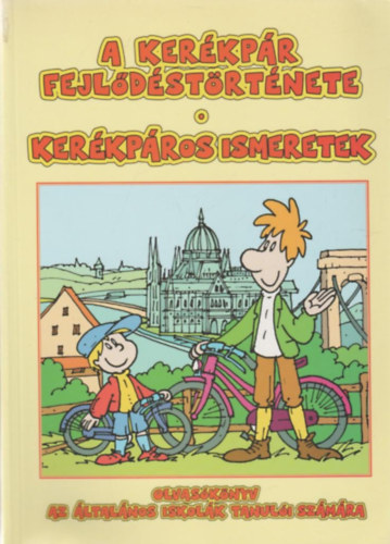 A ker�kp�r fejl�d�st�rt�nete-Ker�kp�ros ismeretek
