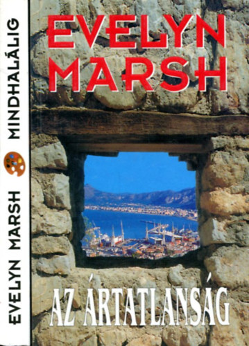 2 db Evelyn Marsh k�tet: Az �rtatlans�g - Mindhal�lig